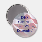 DHSCertified"Right-WingExtremist" Magnet (Vorderseite/Rückseite)