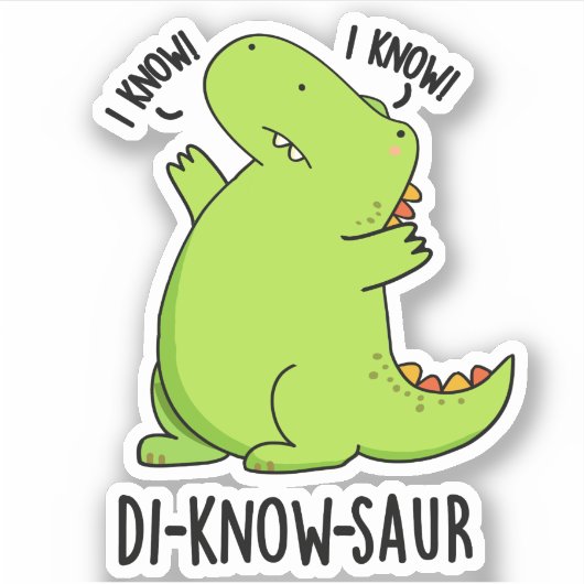 Di-know-saur Funny Dinosaur Pun Aufkleber (Vorderseite)