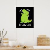 Di-know-saur Funny Dinosaur Pun Dark BG Poster (Küche)