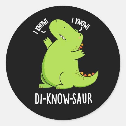 Di-know-saur Funny Dinosaur Pun Dark BG Runder Aufkleber (Vorderseite)