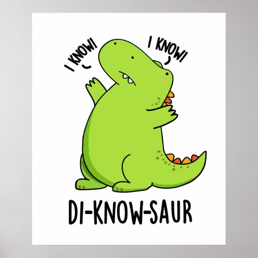 Di-know-saur Funny Dinosaur Pun Poster (Vorne)