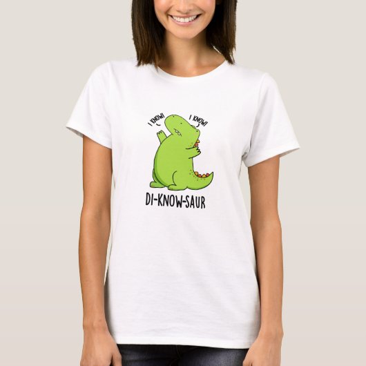 Di-know-saur Funny Dinosaur Pun T-Shirt (Vorderseite)