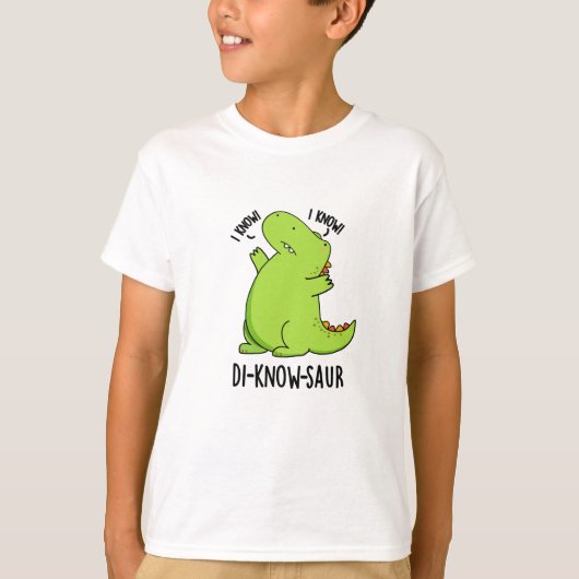 Di-know-saur Funny Dinosaur Pun T-Shirt (Vorderseite)