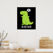Di-no-saur Funny Dinosaur Puns Dark BG Poster (Küche)