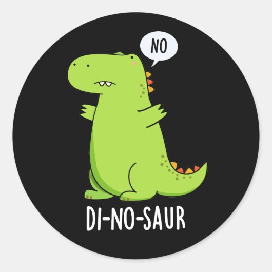Di-no-saur Funny Dinosaur Puns Dark BG Runder Aufkleber (Vorderseite)