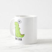 Di-no-saur Funny Dinosaur Puns Kaffeetasse (Vorderseite Links)