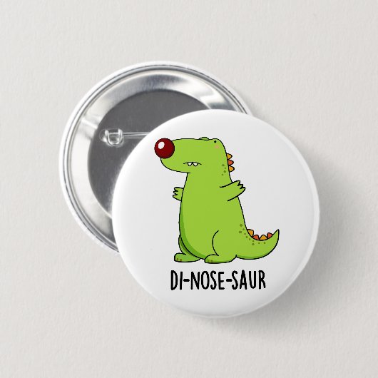 Di-nose-Saur Funny Dinosaur Pun Button (Vorne & Hinten)
