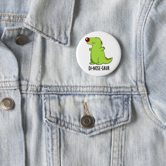Di-nose-Saur Funny Dinosaur Pun Button (Beispiel)