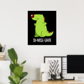 Di-nose-saur Funny Dinosaur Pun Dark BG Poster (Heimbüro)