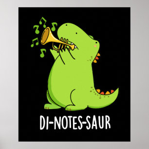 Di-notes-saur Funny Dinosaur Pun Dark BG Poster
