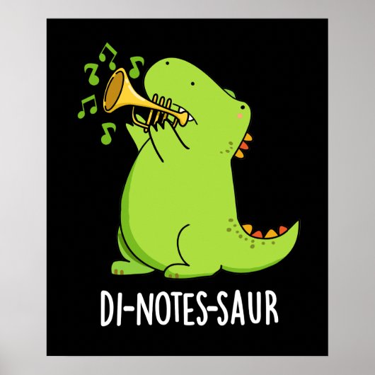 Di-notes-saur Funny Dinosaur Pun Dark BG Poster (Vorne)
