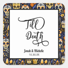 Día de los muertos Bis zum Tod Engagement Party Quadratischer Aufkleber