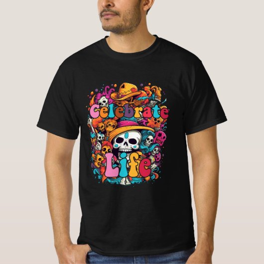 Dia De Los Muertos, Celebrate Life T-Shirt (Vorderseite)