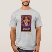 Dia De Los Muertos dated T-Shirt (Vorderseite)