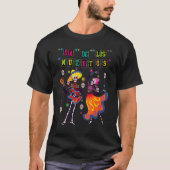 Dia De los Muertos Day of Dead Skeleton Dancing Co T-Shirt (Vorderseite)