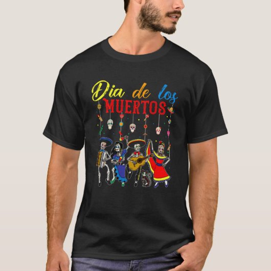 Dia de Los Muertos Day of the Dead Mexican Skeleto T-Shirt (Vorderseite)