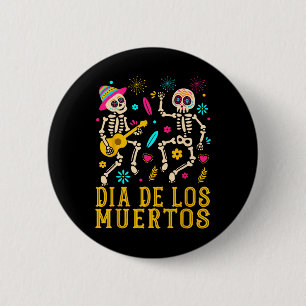 Dia de Los Muertos Kostümtag des toten Skeleto Button