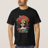 Dia De Los Muertos, Remembering Loved Ones T-Shirt (Vorderseite)