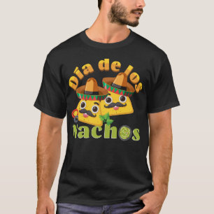 Dia de los Nachos T-Shirt