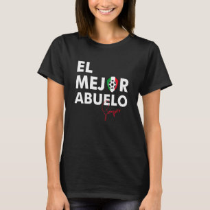 Dia Del Padre Vatertag El Mejor Abuelo Mexicc T-Shirt