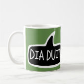 DIA DUIT! Irish Gaelic Grußwort-Blase Kaffeetasse (Links)