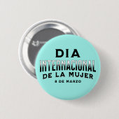Día Internacional de la Mujer | Frauentag Button (Vorne & Hinten)