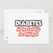 Diabetes... alle Coolen Kinder kämpfen damit Postkarte (Vorne/Hinten)