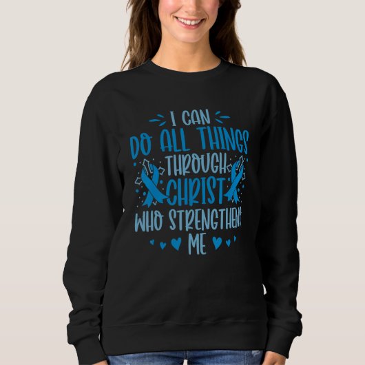 Diabetes Awareness I Can Do All Things T1D Warrior Sweatshirt (Vorderseite)