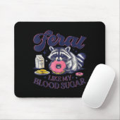 Diabetes Awareness Racoon Feral Like My Blood Suga Mousepad (Mit Mouse)