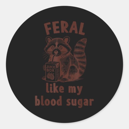 Diabetes Awareness Racoon Feral Like My Blood Suga Runder Aufkleber (Vorderseite)