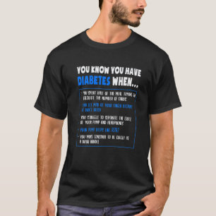 Diabetes-Bewusstsein Diabetes Typ 1 Pun oder Zitat T-Shirt