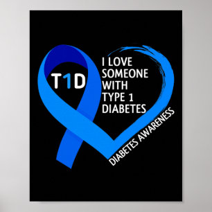 Diabetes-Bewusstsein Monat I Liebe Jemand mit Typ Poster