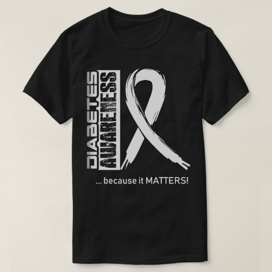 Diabetes-Bewusstsein, weil seine Bedeutung in dies T-Shirt (Design vorne)