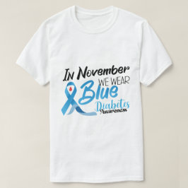 Diabetes Diabetes Awareness-Shirt T-Shirt