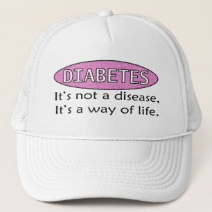 Diabetes: Es ist nicht eine Krankheit, es ist eine Truckerkappe
