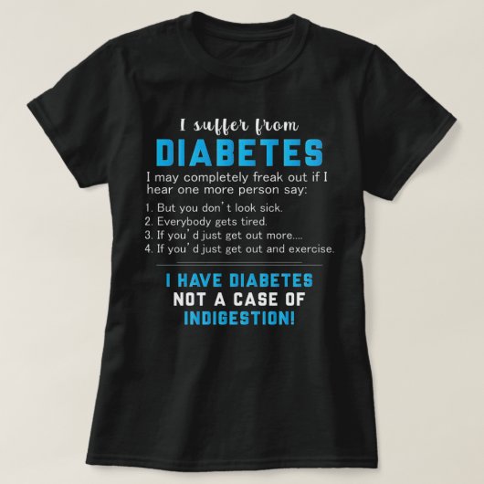 Diabetes kein Fall von Verdauung T-Shirt (Design vorne)
