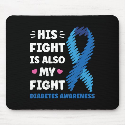 Diabetes Sein Kampf ist mein Kampf Bewusstsein Mousepad (Vorne)