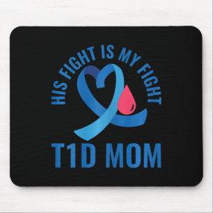 Diabetes: Sein Kampf ist meine T1D-Mama Mousepad