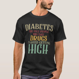 Diabetes-Shirt T-Shirt
