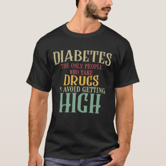 Diabetes-Shirt T-Shirt