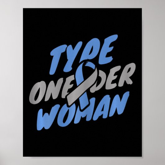 Diabetes - T1d Typ 1-Frau Poster (Vorne)
