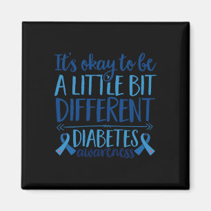 Diabetes-Unterstützung Es ist okay, anders zu sein Magnet