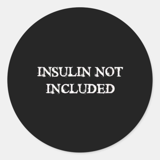 Diabetesbewusstsein ohne Insulin Runder Aufkleber (Vorderseite)