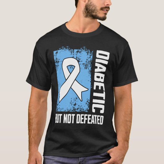 Diabetic But Not Defeated T-Shirt (Vorderseite)