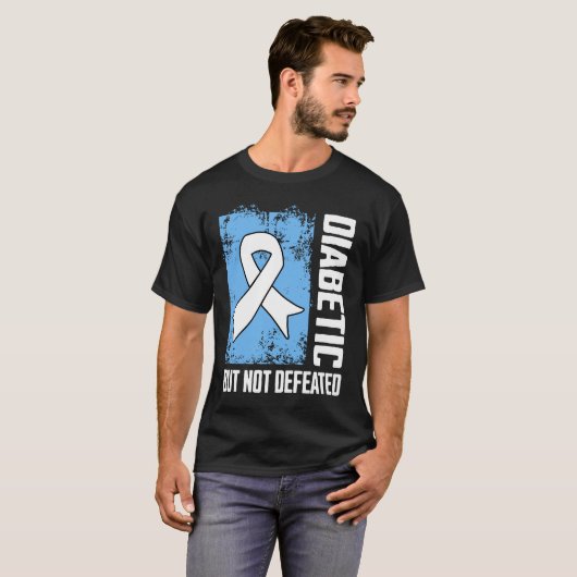 Diabetic But Not Defeated T-Shirt (Vorne ganz)