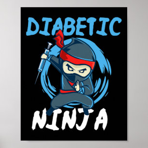 Diabetic Ninja - T1D Blood Sugar Diabetes Awarenes Poster