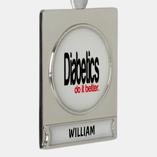 Diabetiker machen es besser Banner-Ornament silber (Rechts)