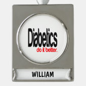 Diabetiker machen es besser Banner-Ornament silber (Vorderseite)