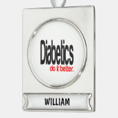 Diabetiker machen es besser Banner-Ornament silber (Links)