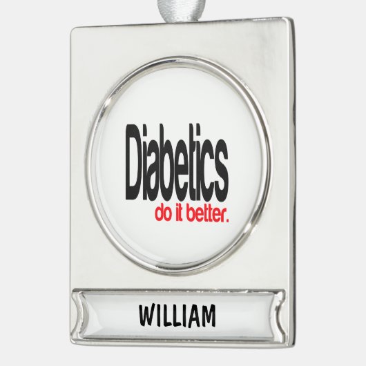 Diabetiker machen es besser Banner-Ornament silber (Links)